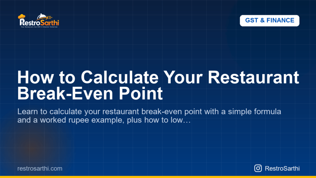 How to Calculate Your Restaurant Break-Even Point