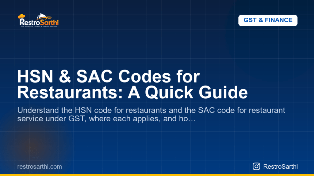 HSN & SAC Codes for Restaurants: A Quick Guide