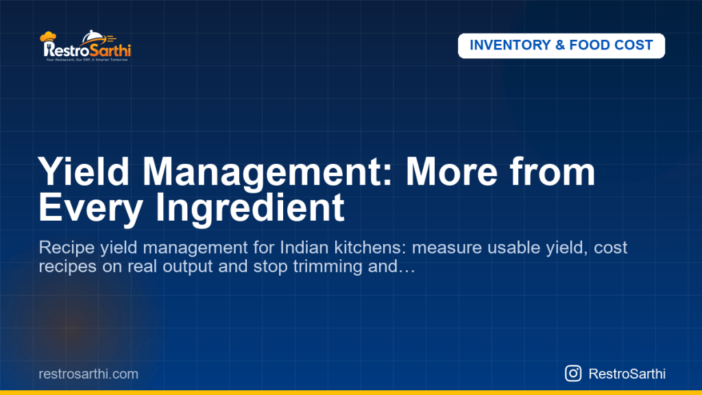Yield Management: More from Every Ingredient