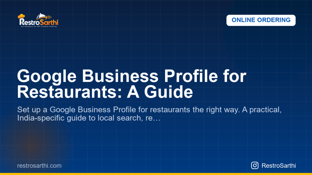 Google Business Profile for Restaurants: A Guide