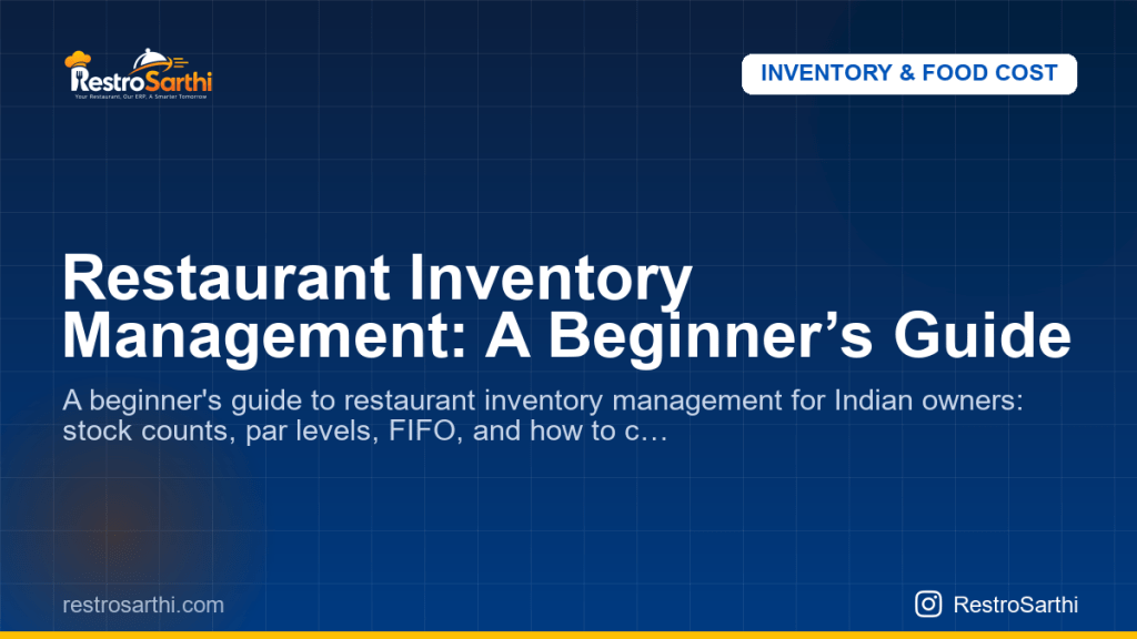 Restaurant Inventory Management: A Beginner’s Guide