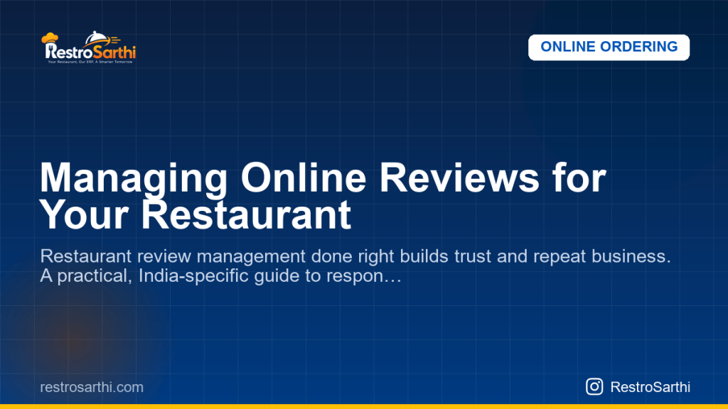 Managing Online Reviews for Your Restaurant