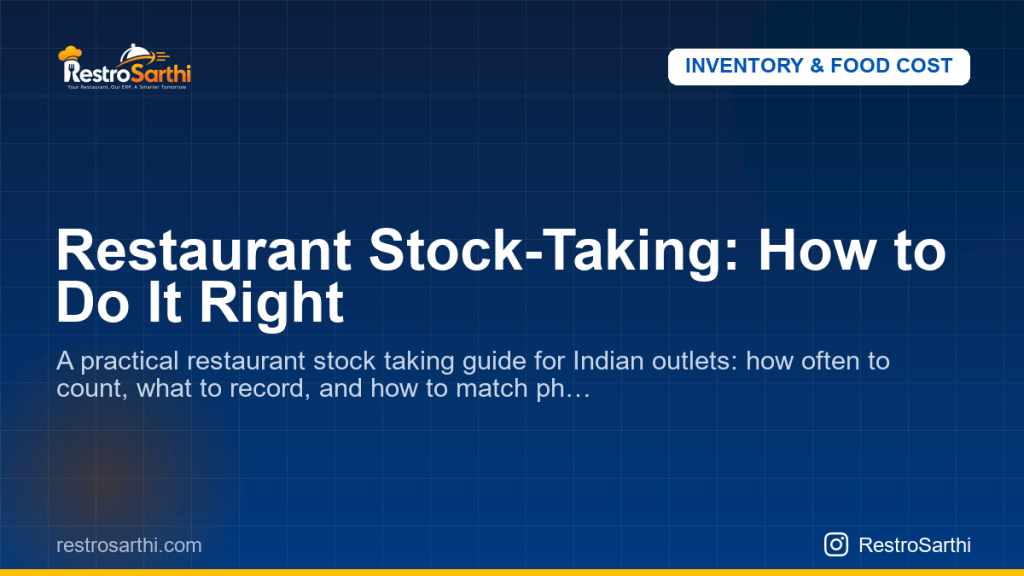 Restaurant Stock-Taking: How to Do It Right