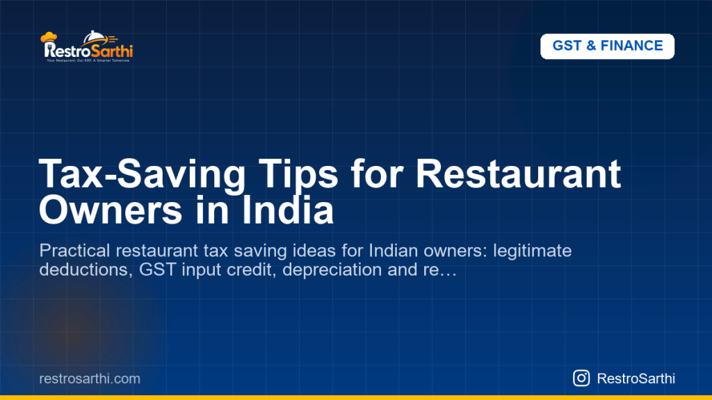 Tax-Saving Tips for Restaurant Owners in India