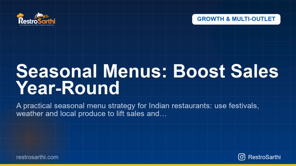 Seasonal Menus: Boost Sales Year-Round