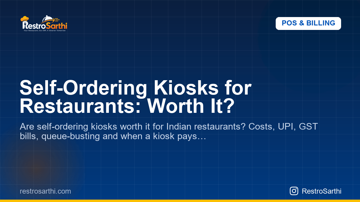 Self-Ordering Kiosks for Restaurants: Worth It?