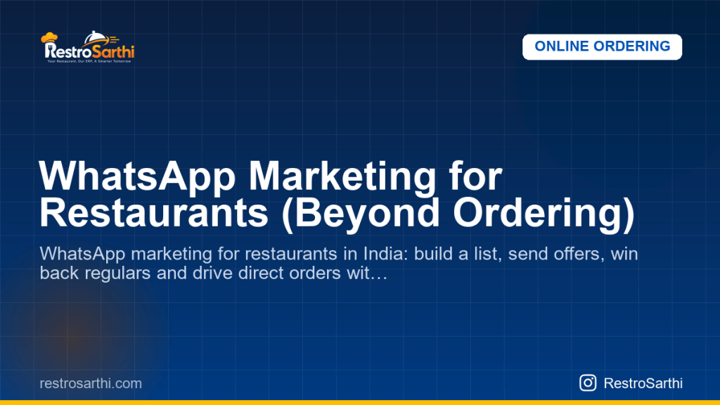 WhatsApp Marketing for Restaurants (Beyond Ordering)