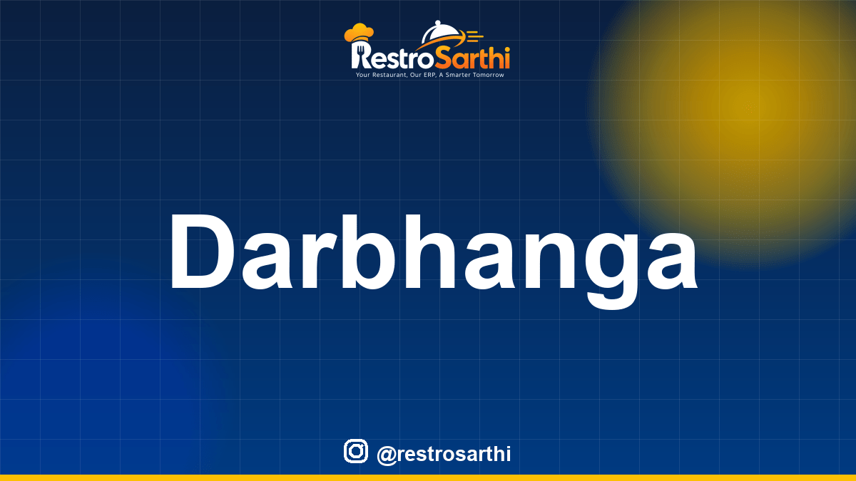 Restaurant POS & ERP software in Darbhanga, Bihar — Restro Sarthi