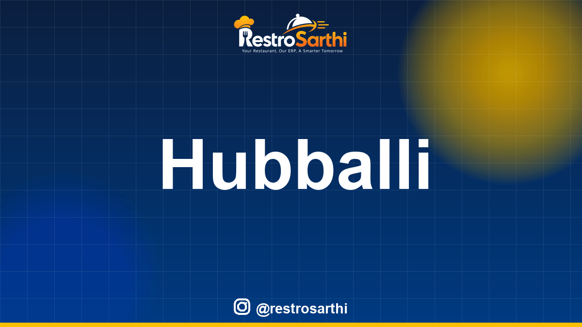 Restaurant POS & ERP software in Hubballi, Karnataka — Restro Sarthi