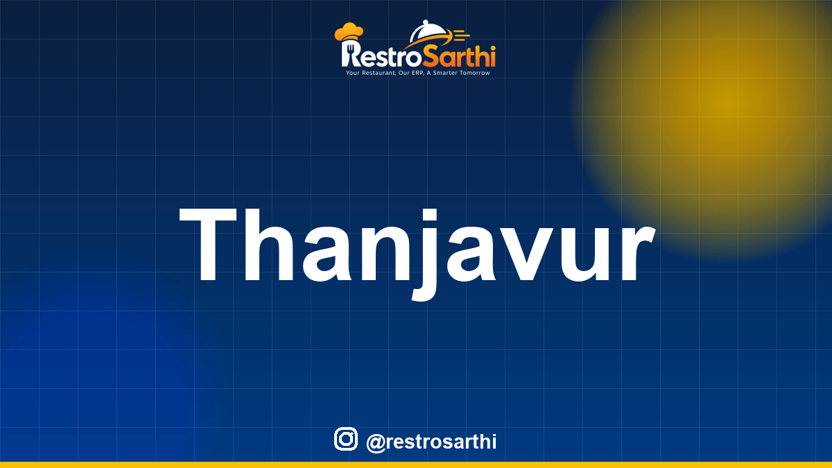 Restaurant POS & ERP software in Thanjavur, Tamil Nadu — Restro Sarthi